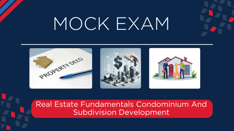REAL ESTATE FUNDAMENTALS: CONDOMINIUM & SUBDIVISION DEVELOPMENT